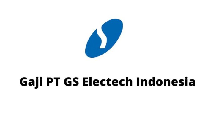 Gaji pt gs electech indonesia
