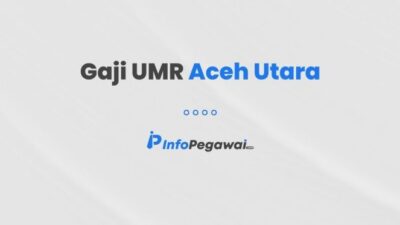 Gaji umr aceh utara 2024 terupdate