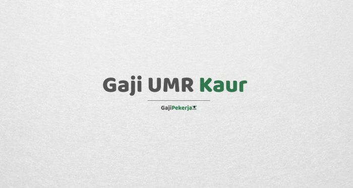 Gaji umr kaur 2024 terupdate
