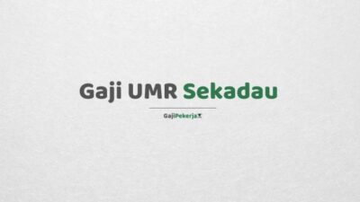 Gaji umr sekadau 2024 terbaru