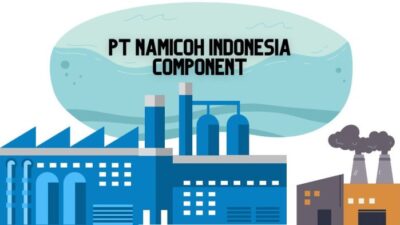 Gaji pt namicoh indonesia component
