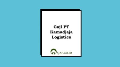Gaji pt kamadjaja logistics