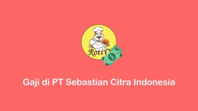 Gaji pt roti o